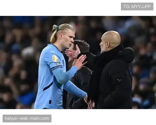 曼城更衣室矛盾隐现，哈兰德被换下摇头显沮丧